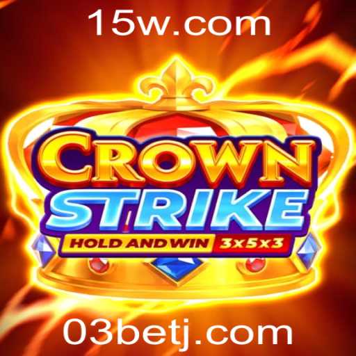 CrownStrike: Desvendando o Fenômeno do Jogo e a Estratégia 03 Bet