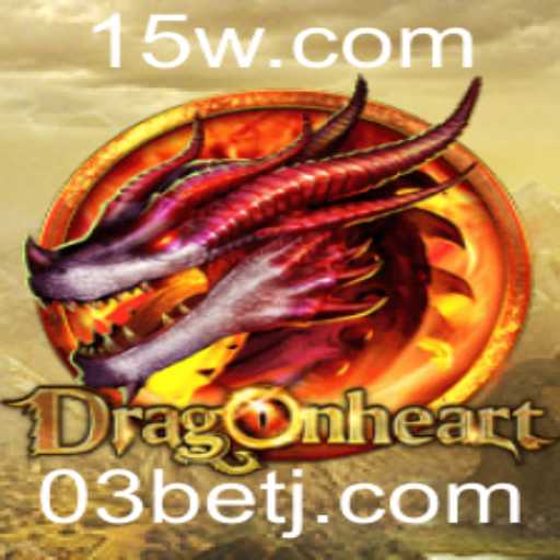 Descubra o Mundo de DragonHeart e a Estratégia '03 Bet'
