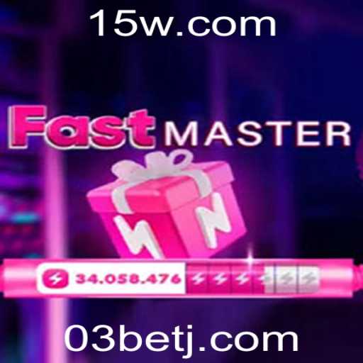 Descubra o Empolgante Mundo de FastMaster e o Conceito de 03 Bet